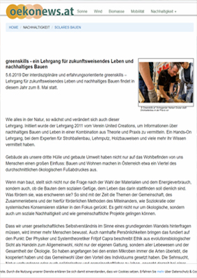 Der interdisziplinäre und erfahrungsorientierte greenskills – Lehrgang für zukunftsweisendes Leben und nachhaltiges Bauen findet in diesem Jahr zum 8. Mal statt. 
Wie alles in der Natur, so wächst und verändert sich auch dieser Lehrgang. Initiiert wurde der Lehrgang 2011 vom Verein United Creations, um Informationen über nachhaltiges Bauen und Leben in einer Kombination aus Theorie und Praxis zu vermitteln. Ein Hands-On Lehrgang, bei dem Experten für Strohballenbau, Lehmputz, Holzbauweisen und viele mehr ihr Wissen vermittelt haben.