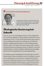 Ökologische Sanierung hat Zukunft und ist ein ganz wesentlicher Hebel zur Abmilderung der Klimakrise. Mehr dazu in diesem Expertenkommentar von Constance Weiser in der Bauzeitung vom Februar 2022.